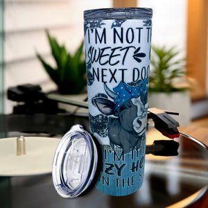 I'm Not The Sweet Girl Next Door  Hot and Cold Stainless Steel Tumbler
